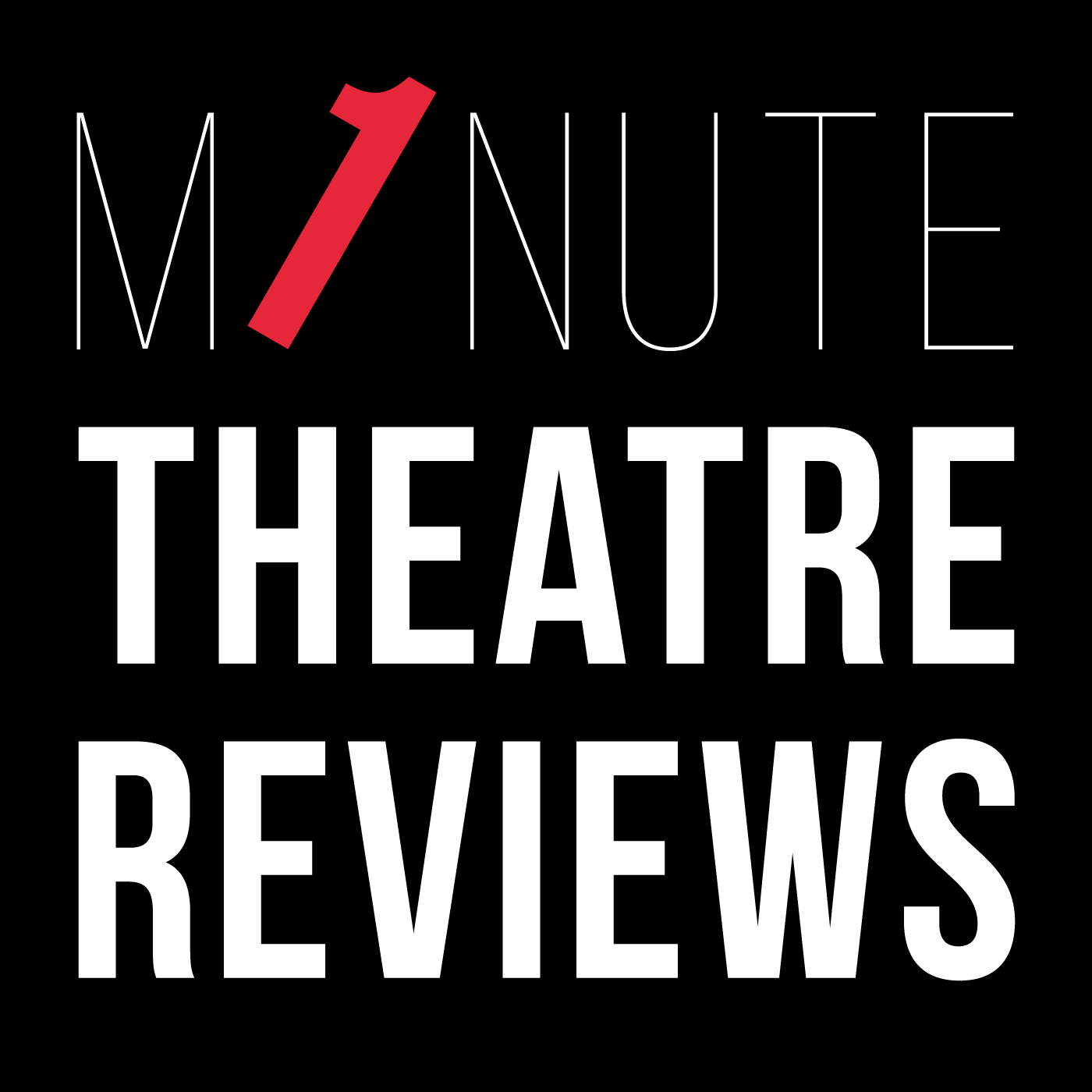 One Minute Theatre Reviews