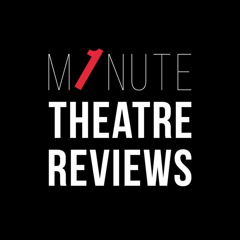 One Minute Theatre Reviews 